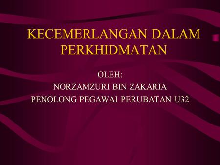 KECEMERLANGAN DALAM PERKHIDMATAN