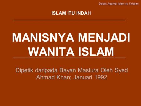 MANISNYA MENJADI WANITA ISLAM