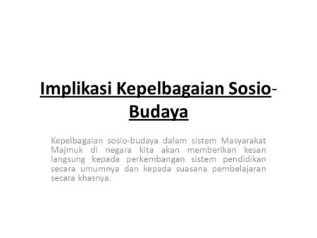 Implikasi Kepelbagaian Sosio-Budaya