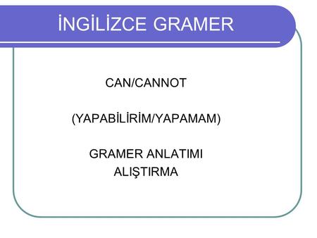 (YAPABİLİRİM/YAPAMAM)