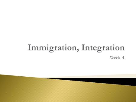 Week 4.  No recognition of individuals according to racial criteria  Nationals ≠non-nationals  Remain foreign, become French.