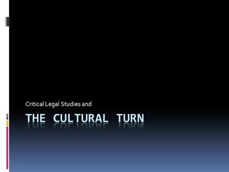 Critical Legal Studies and. Critical Legal Studies  1977 – University of Wisconsin – Madison  Noted CLS theorists: Roberto Mangabeira Unger, Robert.