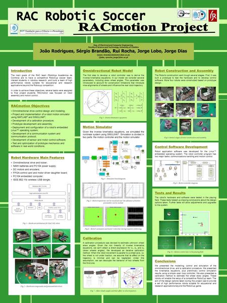 João Rodrigues, Sérgio Brandão, Rui Rocha, Jorge Lobo, Jorge Dias {joaor, {jlobo, rprocha, Introduction The.