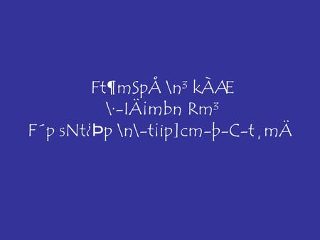 Ft¶mSpÅ \n³ kÀÆ \·-IÄ¡mbn Rm³ F´p sNt¿Þp \n\-t¡ip]cm-þ-C-t¸mÄ.