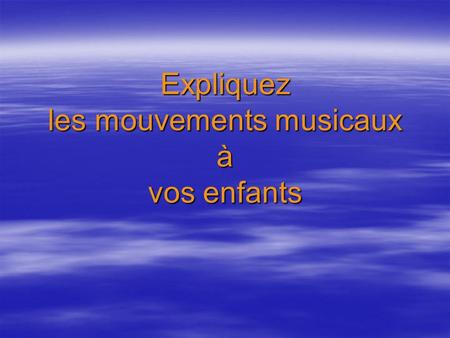 Expliquez les mouvements musicaux à vos enfants. La Country.