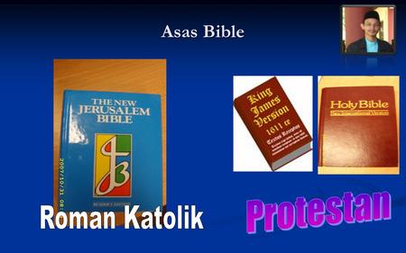 Asas Bible. Holy Bible BIBLEBIBLOS KUMPULAN BUKU-BUKU = =