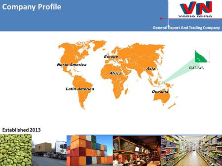 Company Profile General Export And Trading Company EAST JAVA Established 2013.