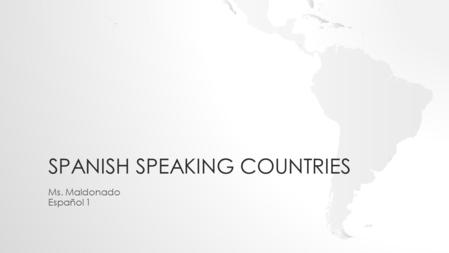 Spanish Speaking Countries