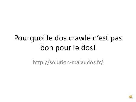 Pourquoi le dos crawlé n’est pas bon pour le dos!