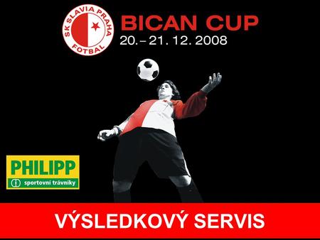 VÝSLEDKOVÝ SERVIS. SOBOTA Č.ČASSK.UTKÁNÍVÝSLEDEK 1.8:30AMFK Košice - 1.FC Nürnberg 3:6 2.9:05BSK Slavia Praha - MŠK Žilina 2:4 3.9:40CFC Nitra - Eintracht.