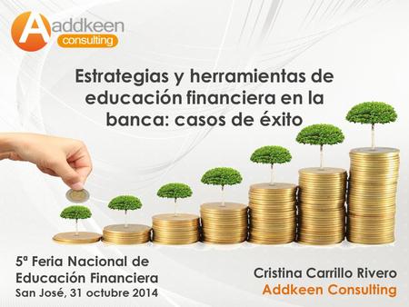 5ª Feria Nacional de Educación Financiera San José, 31 octubre 2014