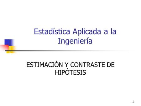 Estadística Aplicada a la Ingeniería