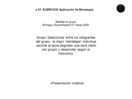 y.10 EJERCICIO Aplicación de Estrategia