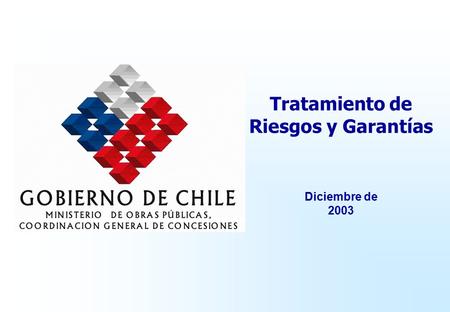 Tratamiento de Riesgos y Garantías Diciembre de 2003.