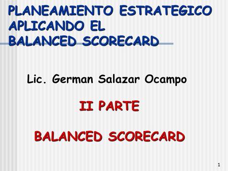 PLANEAMIENTO ESTRATEGICO APLICANDO EL BALANCED SCORECARD