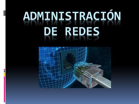 ADMINISTRACIÓN DE REDES