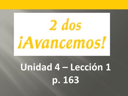 Unidad 4 – Lección 1 p. 163. god goddess army emperor.