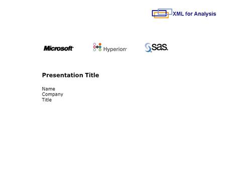 Presentation Title Name Company Title. 2 Agenda Agenda Item 1 Agenda Item 2 -Sub item XMLA Contact Information -The Council -Hyperion.