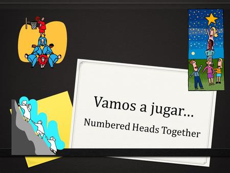 Vamos a jugar… Numbered Heads Together. ¿Como se dice? Pedro’s turtles Las tortugas de Pedro.