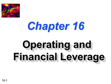 Operating and Financial Leverage