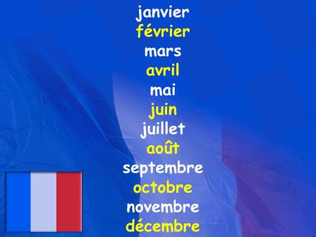 1 Which 2 months are named after Roman gods?. janvier février mars avril mai juin juillet août septembre octobre novembre décembre.