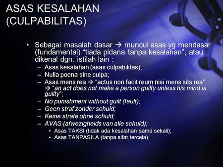 ASAS KESALAHAN (CULPABILITAS)