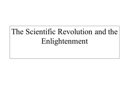 The Scientific Revolution and the Enlightenment. Pope Gregory XIII, 1572. Engraving by Domenico Tibaldi after Bartolomeo Passarotti. London, British Museum.