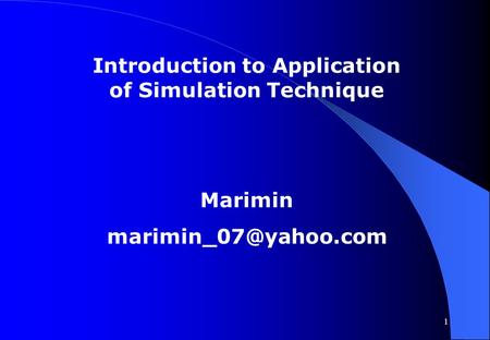 1 Introduction to Application of Simulation Technique Marimin