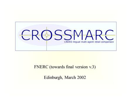 FNERC (towards final version v.3) Edinburgh, March 2002.