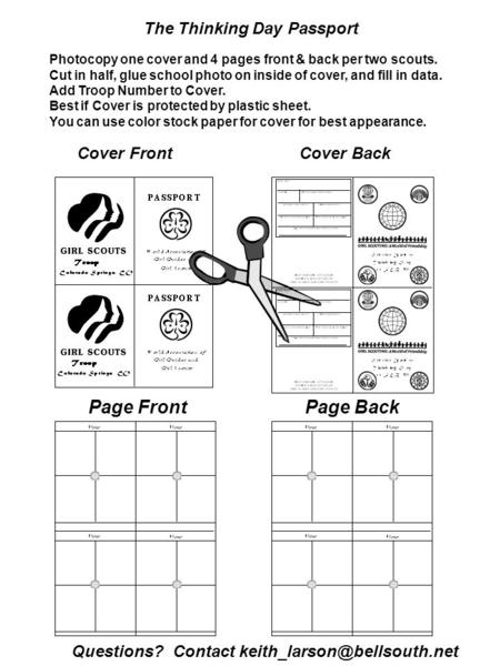 Page FrontPage Back Cover FrontCover Back The Thinking Day Passport Photocopy one cover and 4 pages front & back per two scouts. Cut in half, glue school.