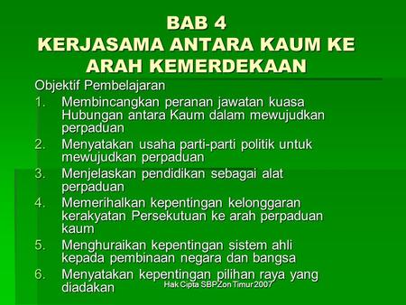 BAB 4 KERJASAMA ANTARA KAUM KE ARAH KEMERDEKAAN