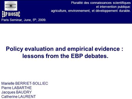 Pluralité des connaissances scientifiques et intervention publique: agriculture, environnement, et développement durable. Policy evaluation and empirical.