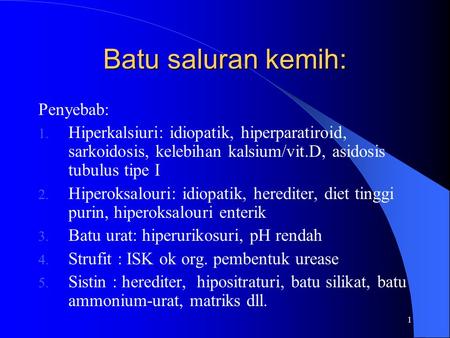 Batu saluran kemih: Penyebab: