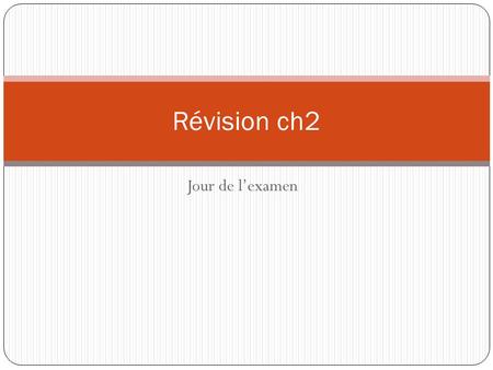 Jour de l’examen Révision ch2. danser/ chanter (I dance well but I sing badly) Je danse bien mais je chante mal. Jouer aux échecs/ nager (I don’t play.