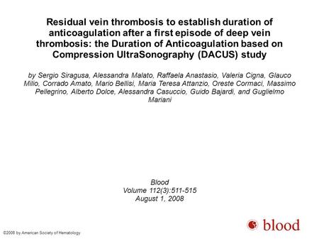 Residual vein thrombosis to establish duration of anticoagulation after a first episode of deep vein thrombosis: the Duration of Anticoagulation based.