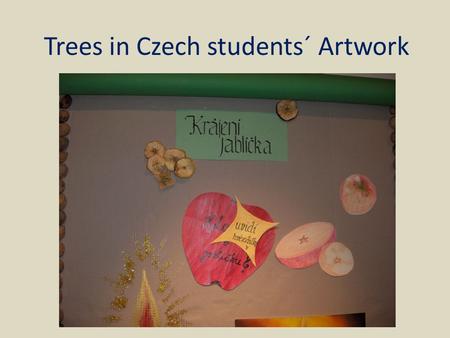 Trees in Czech students´ Artwork. Mistletoe where everyone is kissed / Xmas tree.