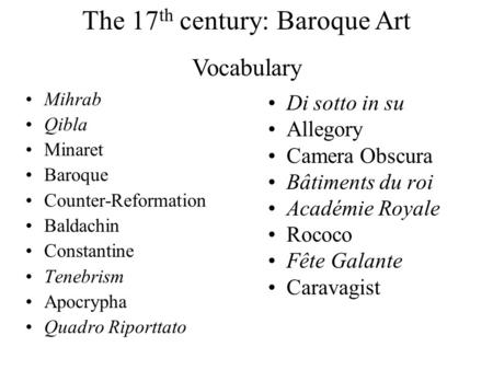 Mihrab Qibla Minaret Baroque Counter-Reformation Baldachin Constantine Tenebrism Apocrypha Quadro Riporttato Di sotto in su Allegory Camera Obscura Bâtiments.