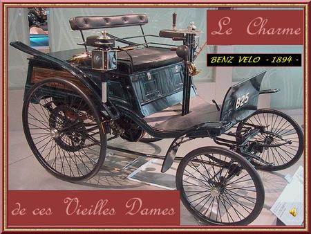 Le Charme de ces Vieilles Dames BENZ VELO - 1894 -