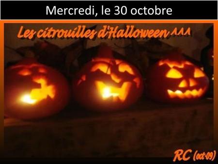 Mercredi, le 30 octobre. F 3 1.Donnez-moi APT 20-21 2.Regardez- Les Choristes! 3. *** Le poème -Le dormeur du val: 11/11/13 https://www.youtube.com/watch?v=ruQAr8qgmu0.