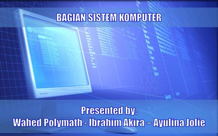 BAGIAN SISTEM KOMPUTER