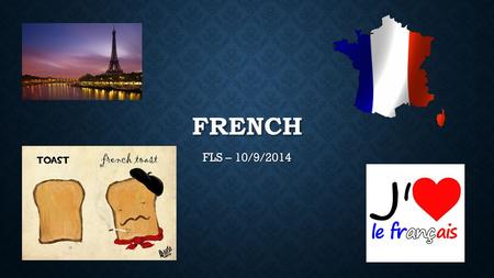 FRENCH FLS – 10/9/2014. HELLO! JE M’APPELLE MADAME SPEAKMAN.