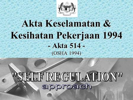 Akta Keselamatan & Kesihatan Pekerjaan Akta (OSHA 1994)