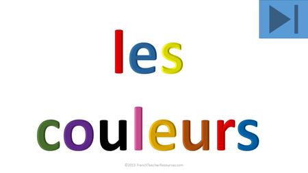 ©2013 FrenchTeacherResources.com.