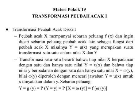 TRANSFORMASI PEUBAH ACAK I