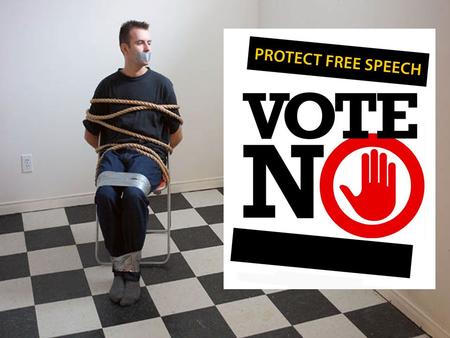 Stop the Gag Law We are a diverse group of citizens, business owners, and public servants concerned about the “anti- corruption” ballot initiative’s far.