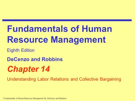 Fundamentals of Human Resource Management 8e, DeCenzo and Robbins