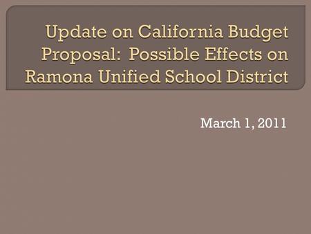 March 1, 2011.  Ask voters to extend current temporary taxes which are due to expire at the end of June 2011  Two possible outcomes With passage of.