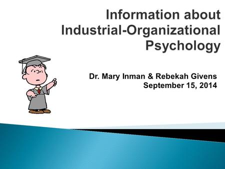 Dr. Mary Inman & Rebekah Givens September 15, 2014.