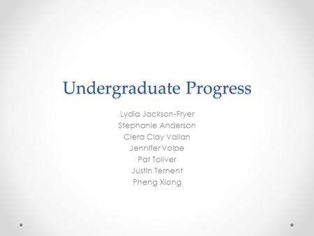 Undergraduate Progress