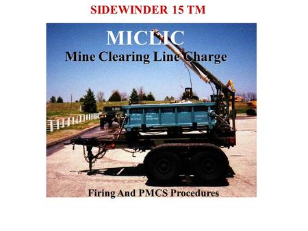 MICLIC Mine Clearing Line Charge SIDEWINDER 15 TM